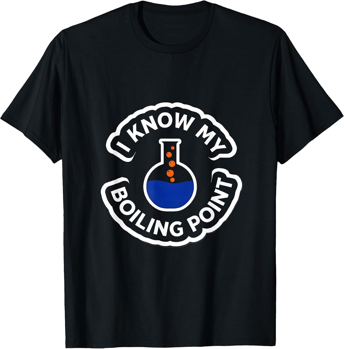 Men's I Know My Boiling Point Funny Chemistry Nerd Humor Science T-Shirt - Black
