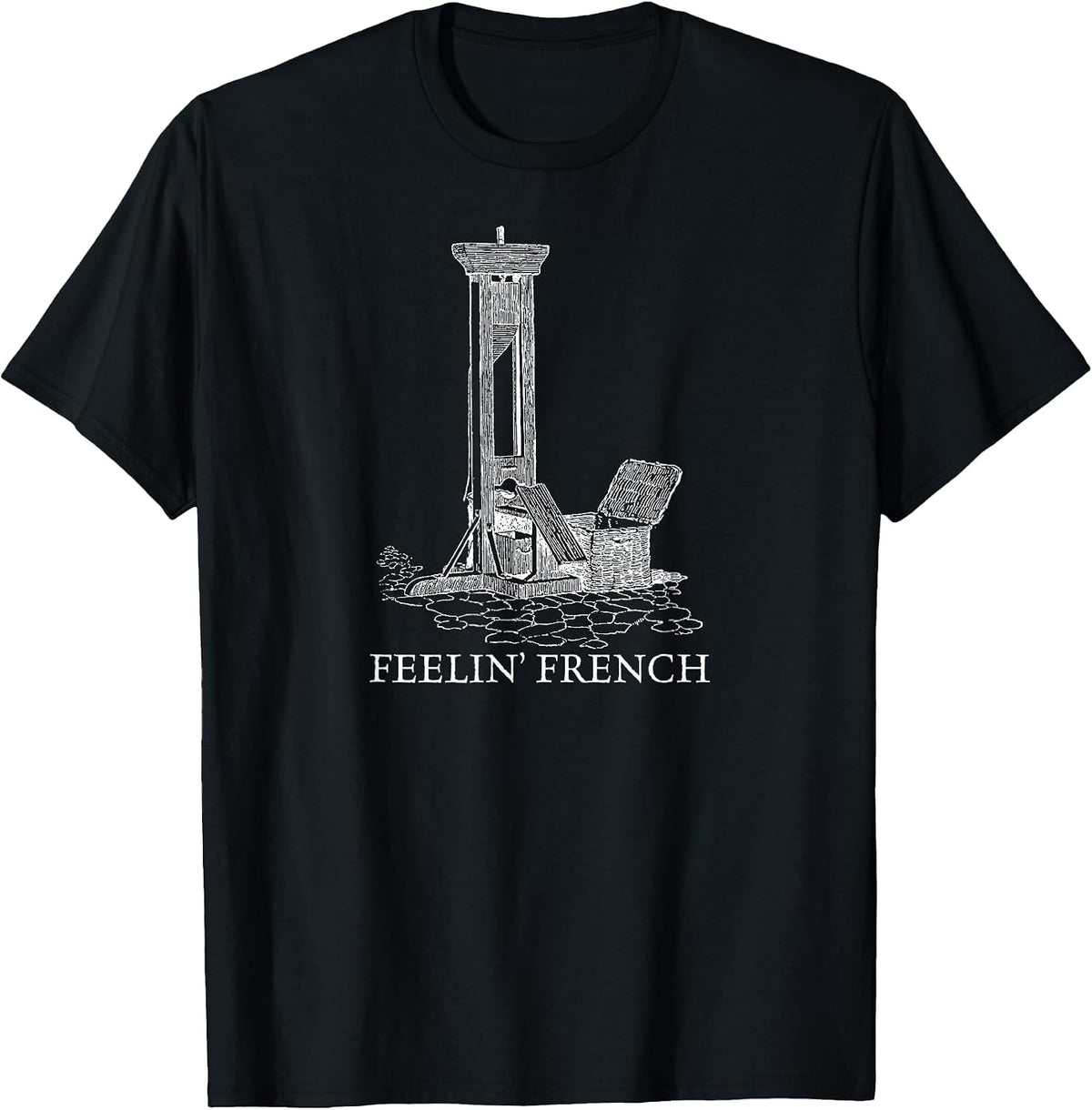 Feelin French Guillotine Dark Humor Vintage T-Shirt - Black