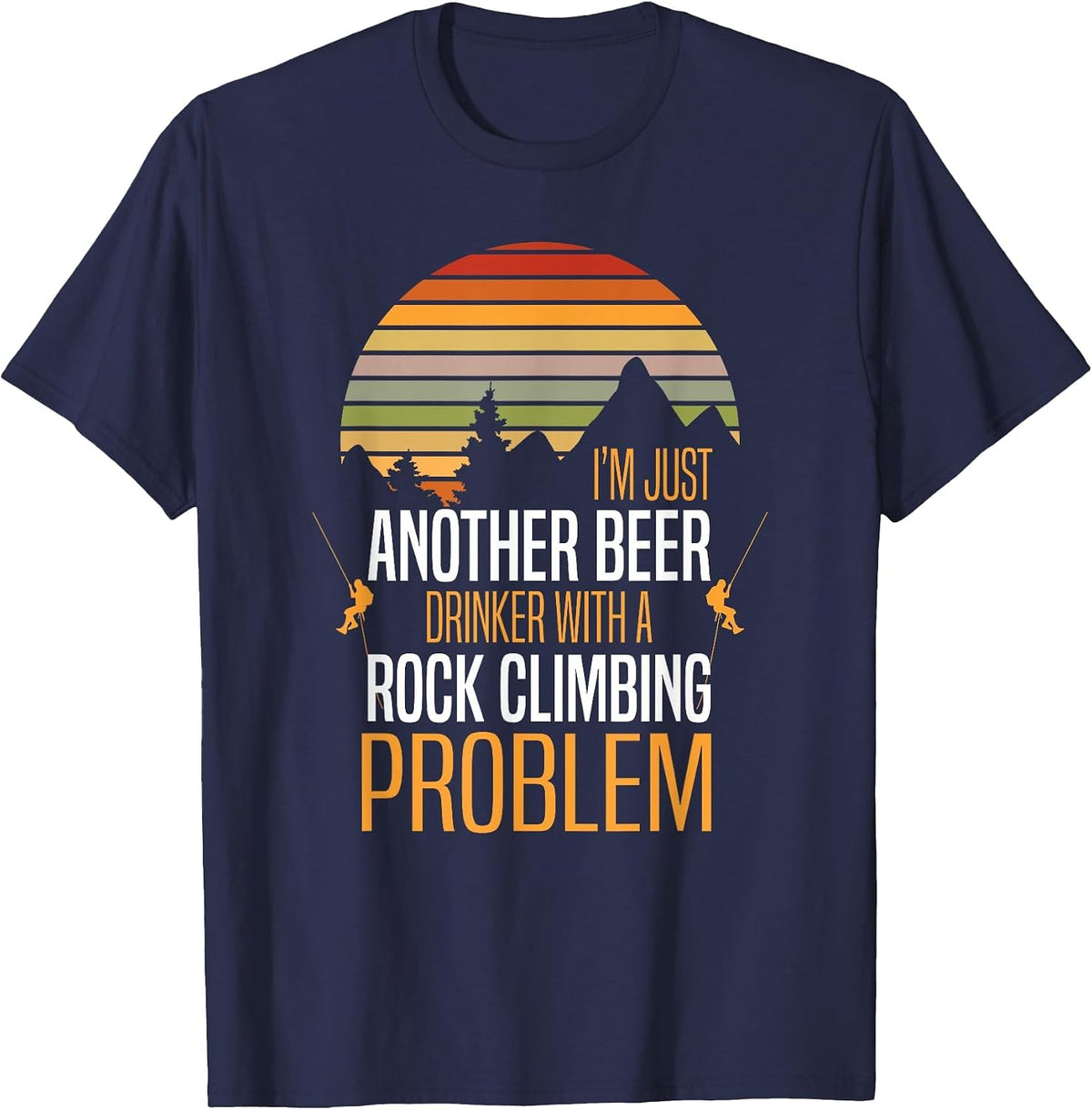 Beer Drinker Rock Climbing - Bouldering Rock Climber T-Shirt - Navy Blue
