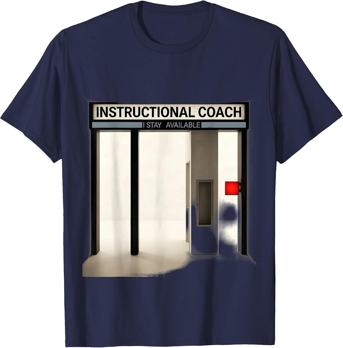 Instructional Coach I Stay Available School Staff T-Shirt - Navy Blue