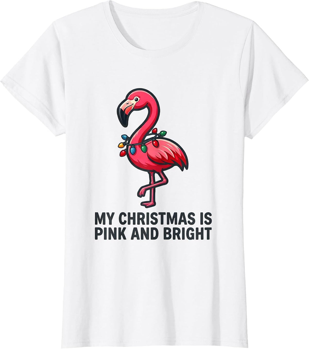 My Christmas Is Pink and Bright Flamingo Holiday Novelty T-Shirt - White