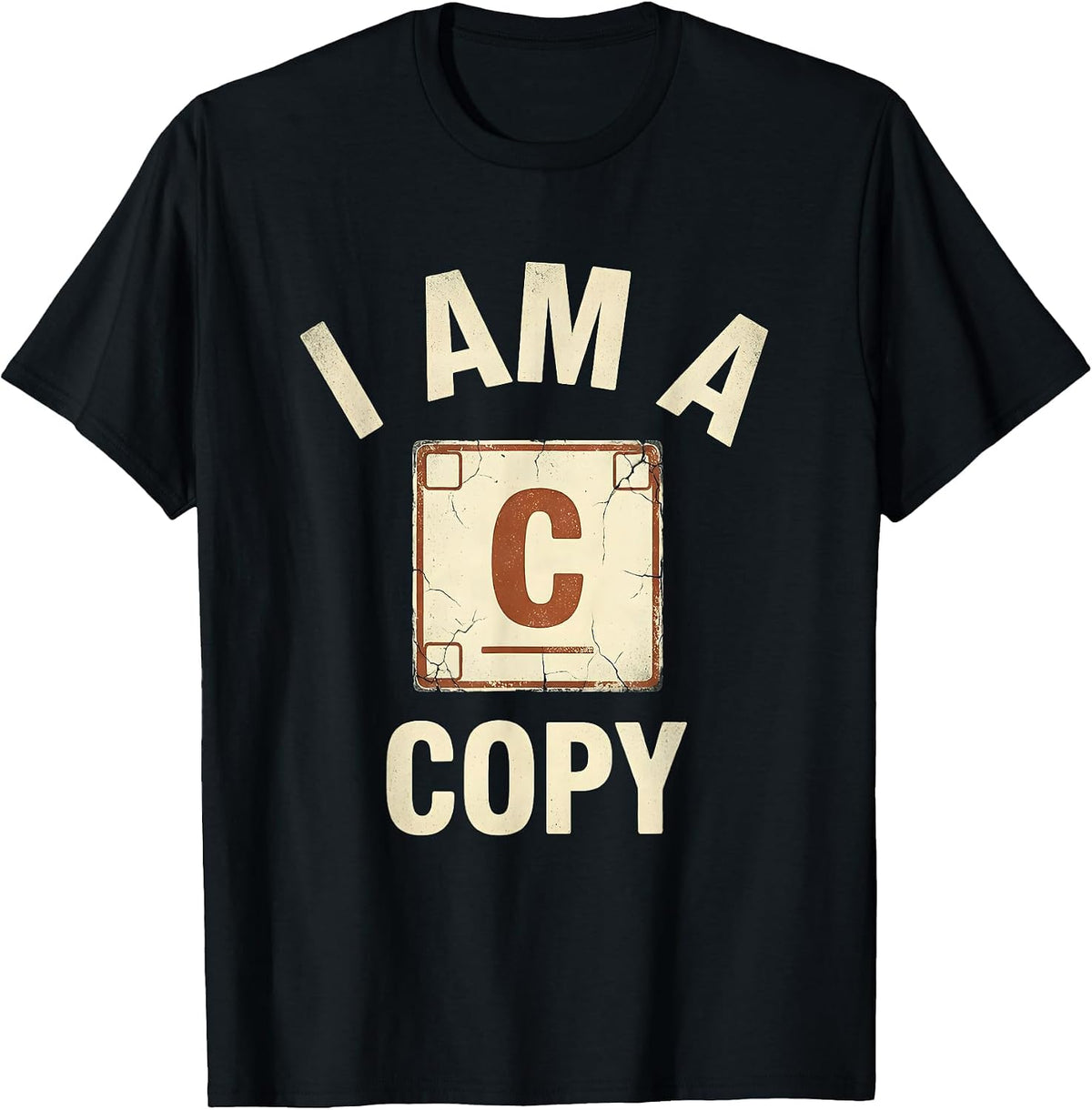 Men's I Am A Carbon Copy Distressed Funny Chemistry Science T-Shirt - Black