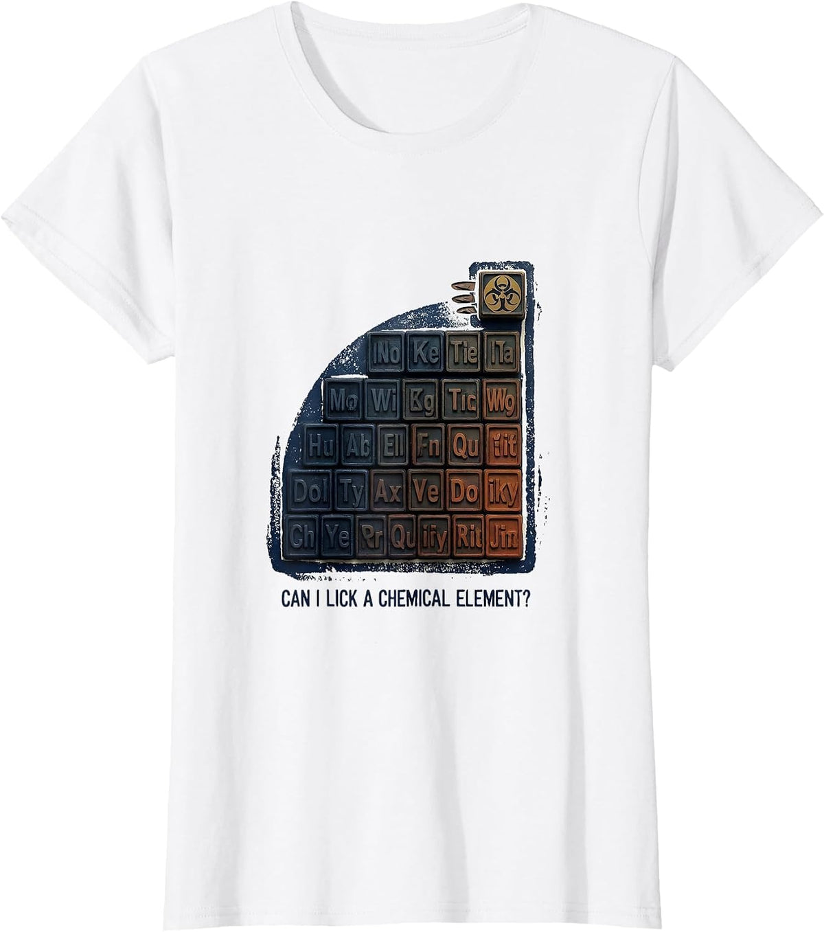 Can I Lick A Chemical Element Funny Periodic Table Science T-Shirt - White
