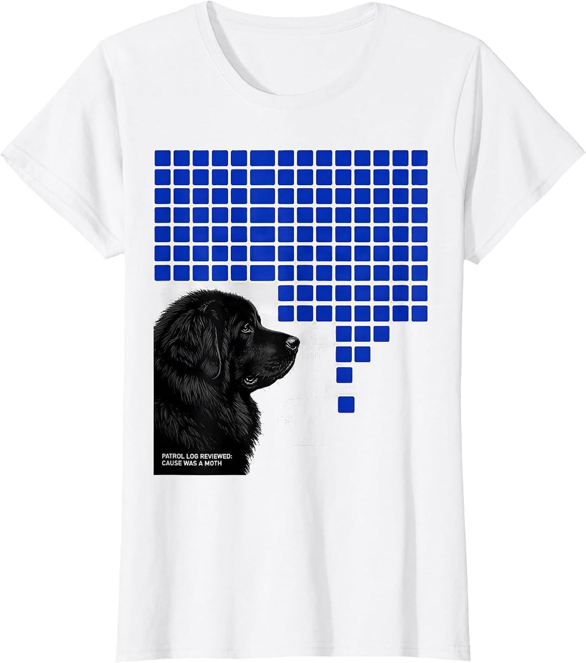 Patrol Log Reviewed Cause Was A Moth Funny Great Pyrenees T-Shirt - White