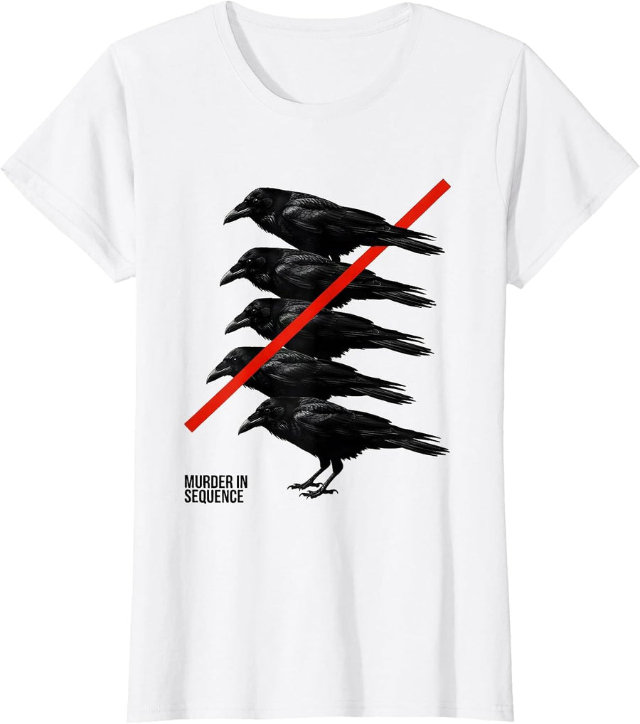 Women's Murder In Sequence Dark Humor Crow Raven Bird Lover Pun T-Shirt - White