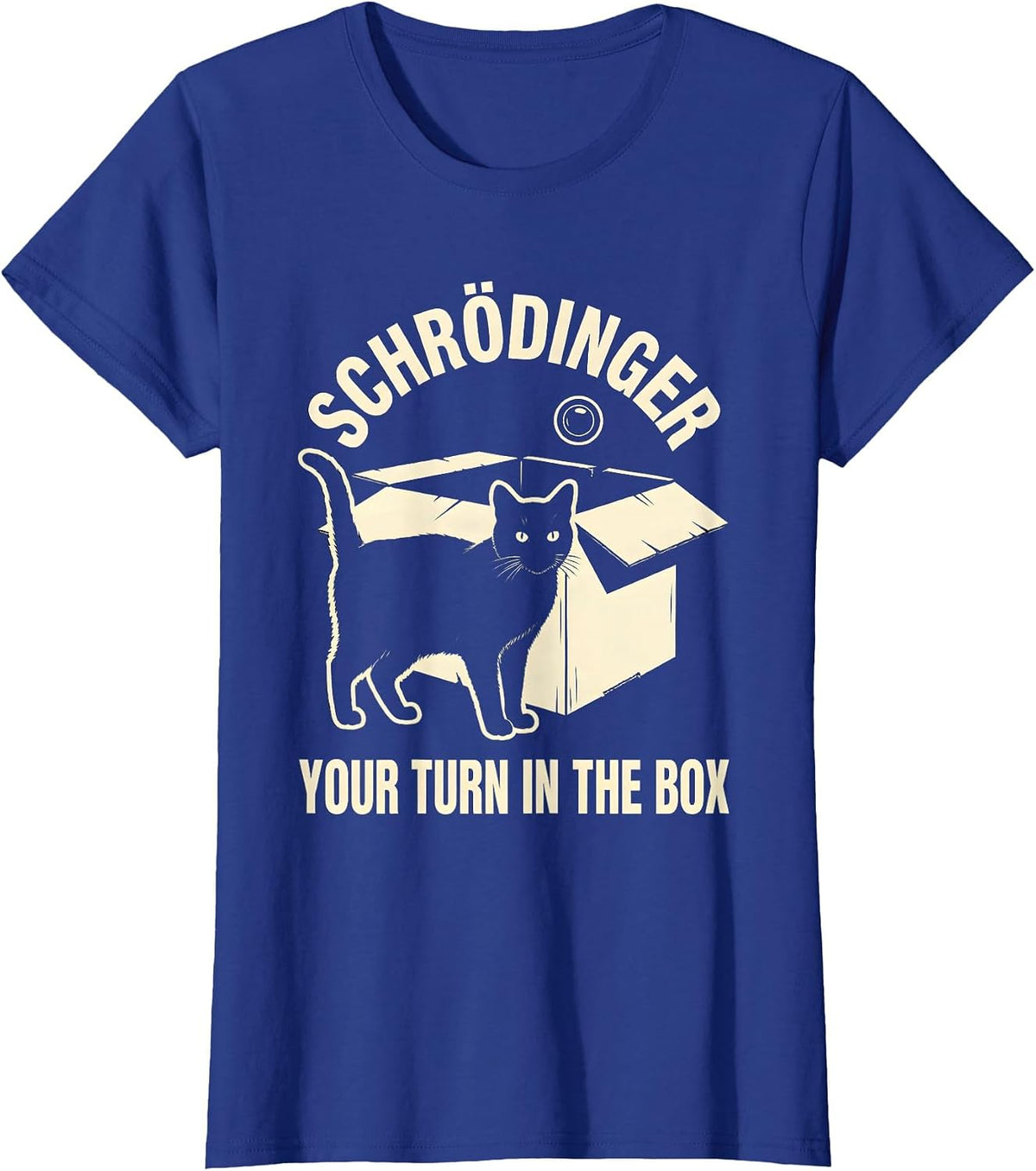 Women's Schrödinger, Your Turn in the Box Funny Quantum Physics Cat T-Shirt - Royal Blue
