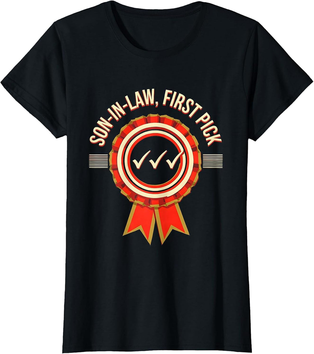 Son-In-Law, First Pick Funny Family Role Gag Gift Dad T-Shirt - Black