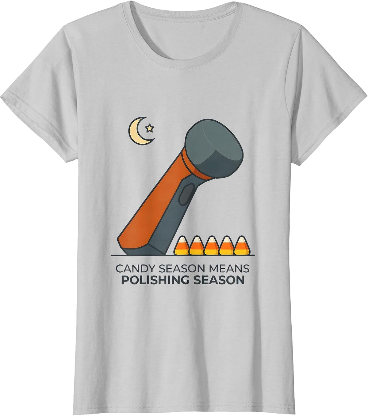 Women's Candy Season Means Polishing Season Funny Dental Hygienist T-Shirt - Silver Grey