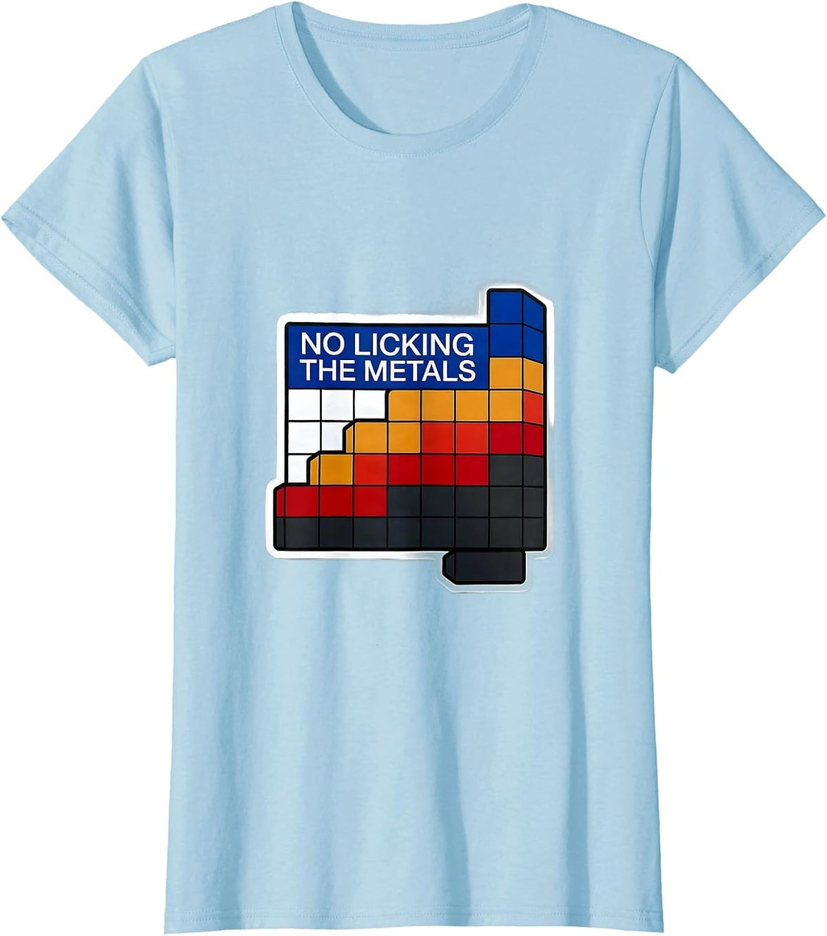 No Licking The Metals Funny Periodic Table Science Teacher T-Shirt - Baby Blue