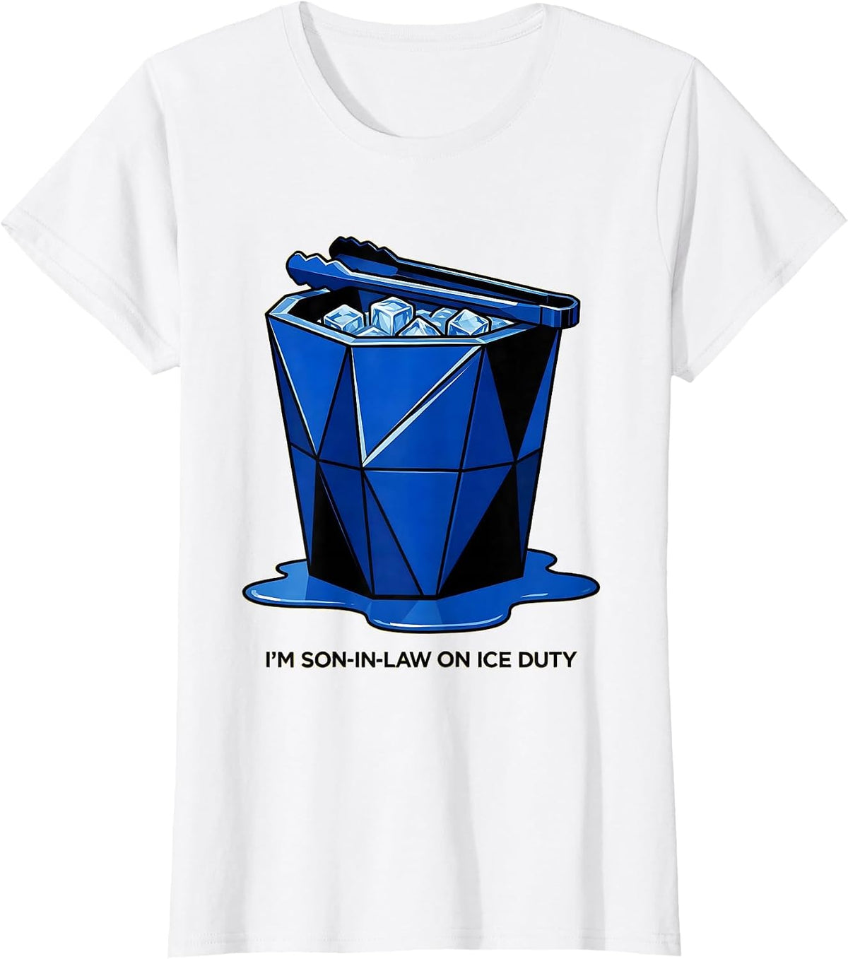 I'm Son-In-Law On Ice Duty Funny Family Role Gift T-Shirt - White