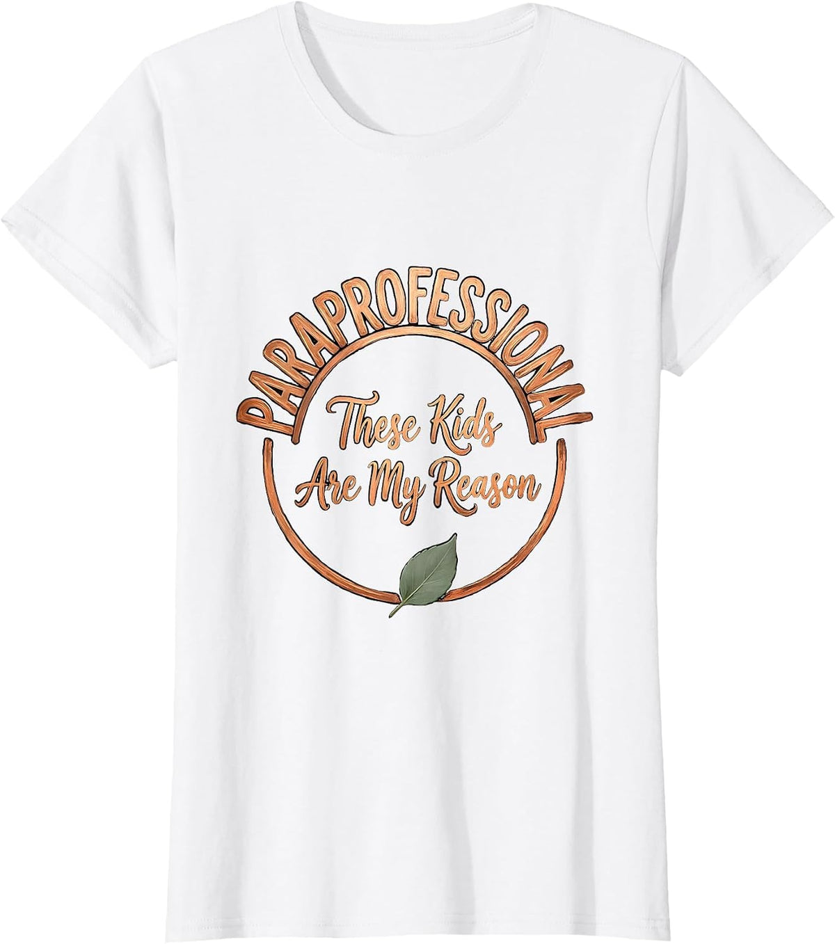 Paraprofessional These Kids Are My Reason Boho Typography T-Shirt - White