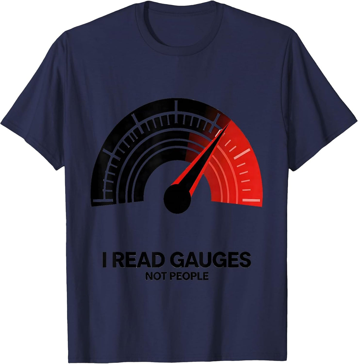 Men's I Read Gauges Not People Funny Car Guy Auto Mechanic Humor T-Shirt - Navy Blue