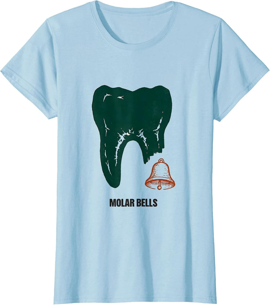 Women's Molar Bells Funny Dental Hygienist Assistant Dentist T-Shirt - Baby Blue