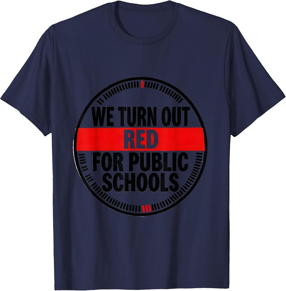 Men's We Turn Out Red For Public Schools Teacher Protest Red T-Shirt - Navy Blue