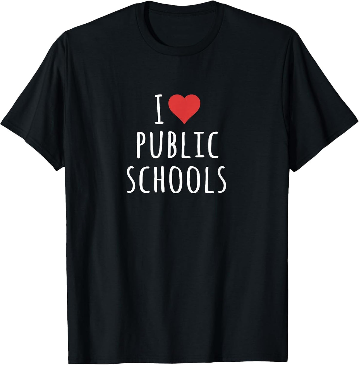 I Love Public Schools T-Shirt - Black