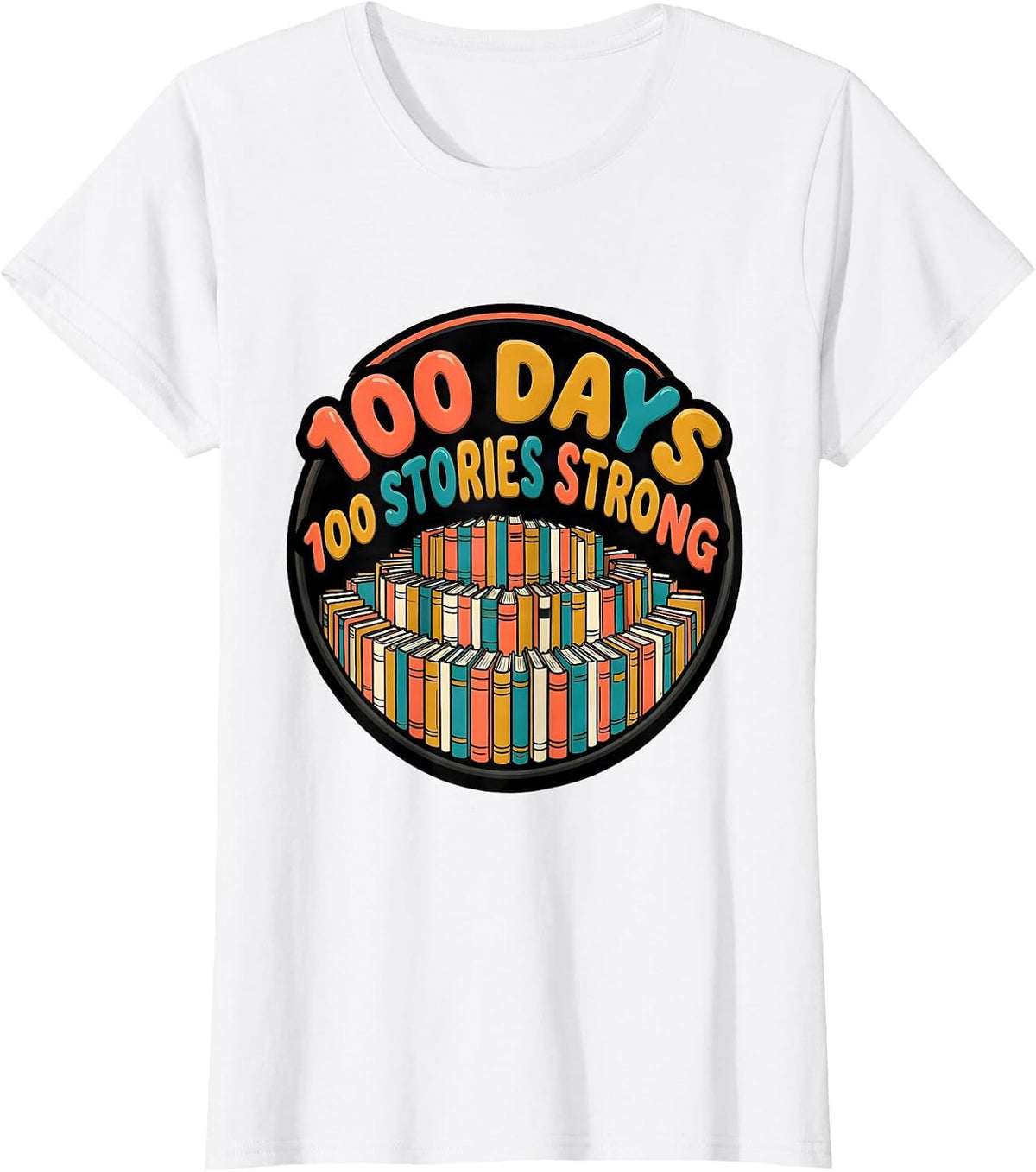 100 Days, 100 Stories Strong Reading Teacher Librarian 100th T-Shirt - White