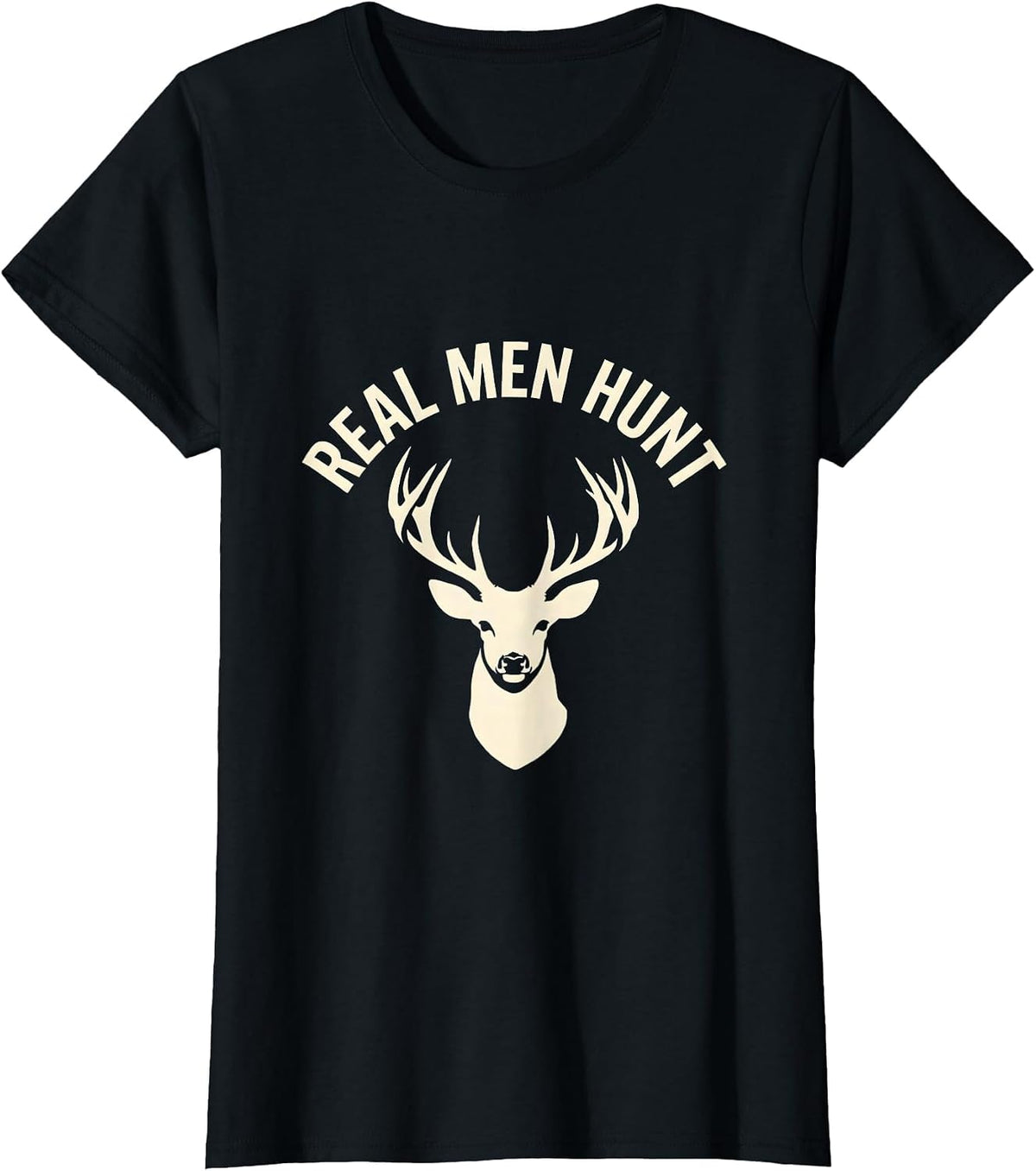 Women's Real Men Hunt Bold Hunting Graphic Design T-Shirt - Black