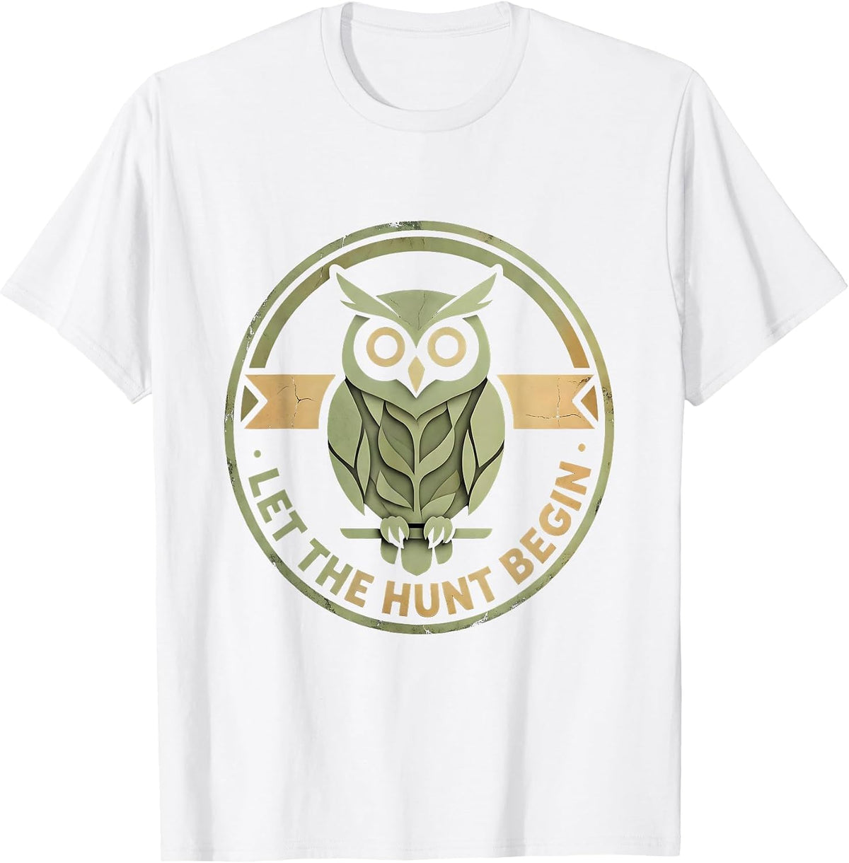 Men's Let the Hunt Begin Hunting Season Design T-Shirt - White
