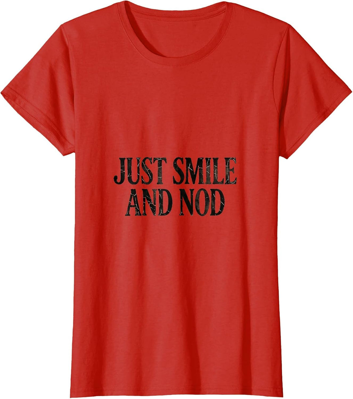 Just Smile and Nod Emotional Support Husband T-Shirt - Red