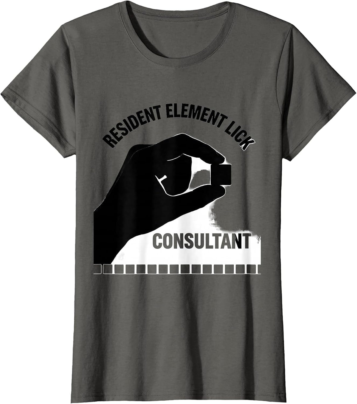 Women's Resident Element Lick Consultant Funny Science Teacher Gift T-Shirt - Asphalt Grey