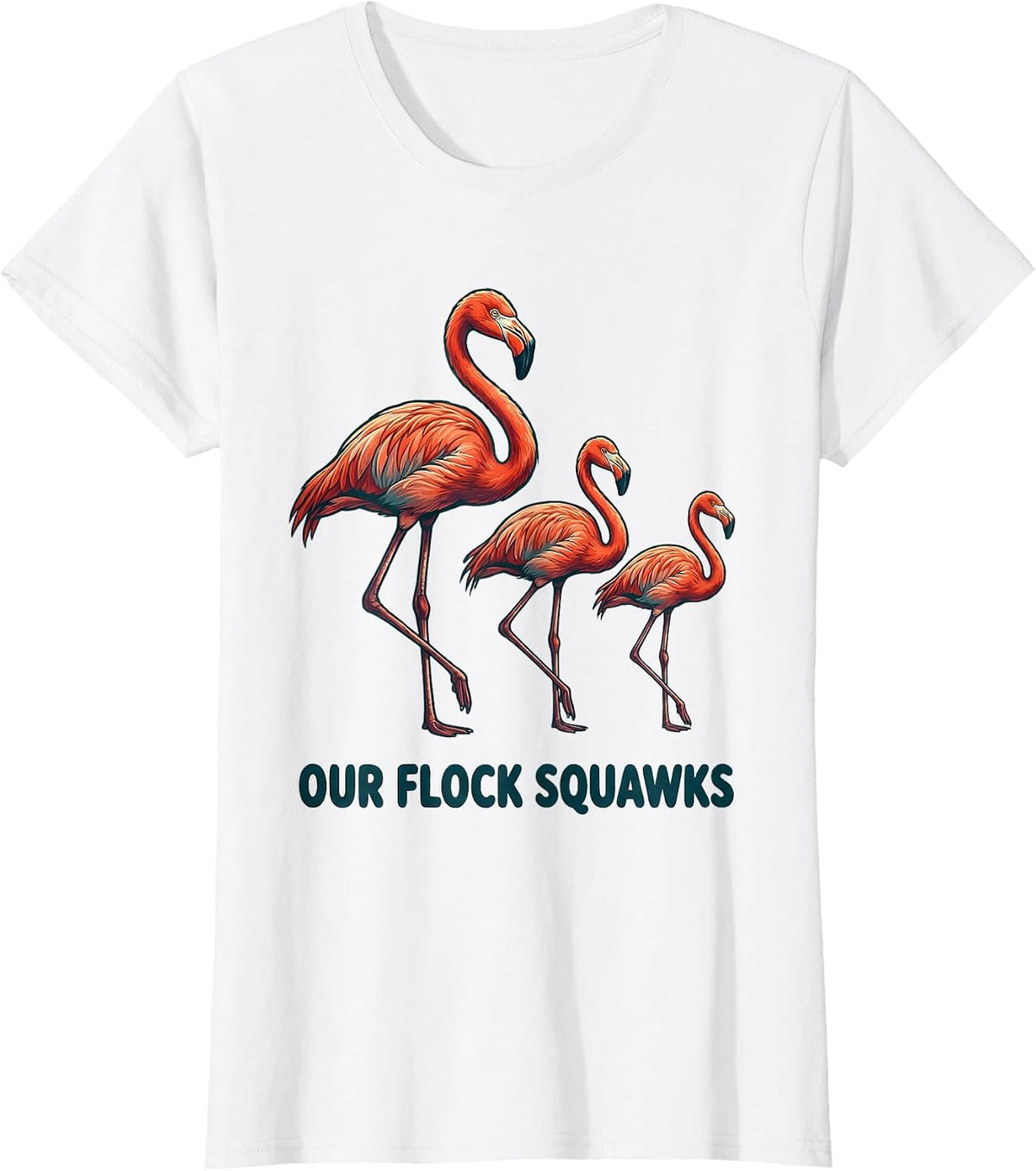 Women's Our Flock Squawks Funny Flamingo Novelty Bird Lover Gift T-Shirt - White