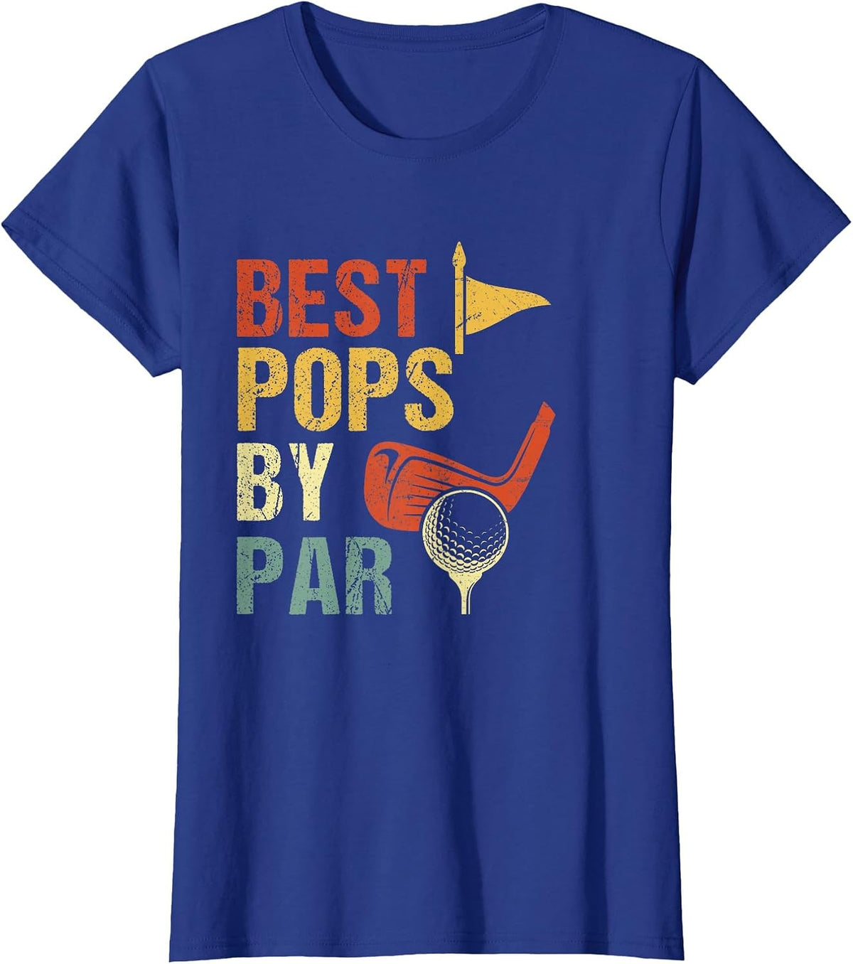 Best Pops by Par Shirt Father's Day for Golf Lover T-Shirt - Royal Blue