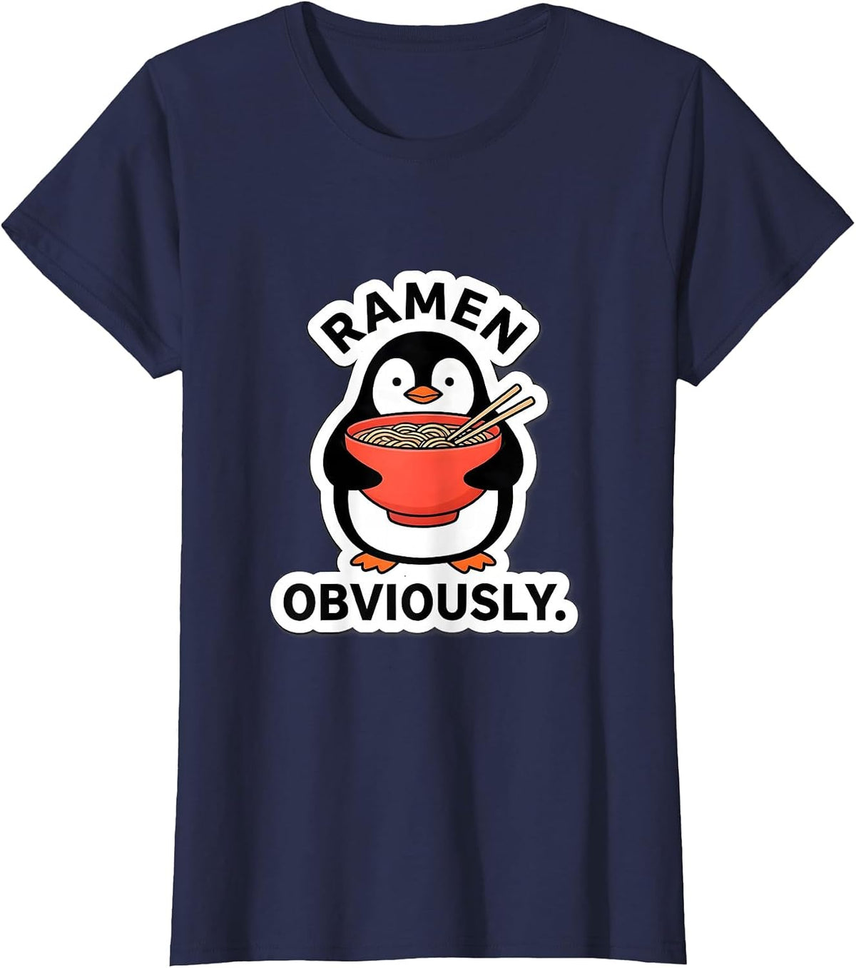 Women's Ramen, Obviously Cute Kawaii Anime Food Lover Humor T-Shirt - Navy Blue