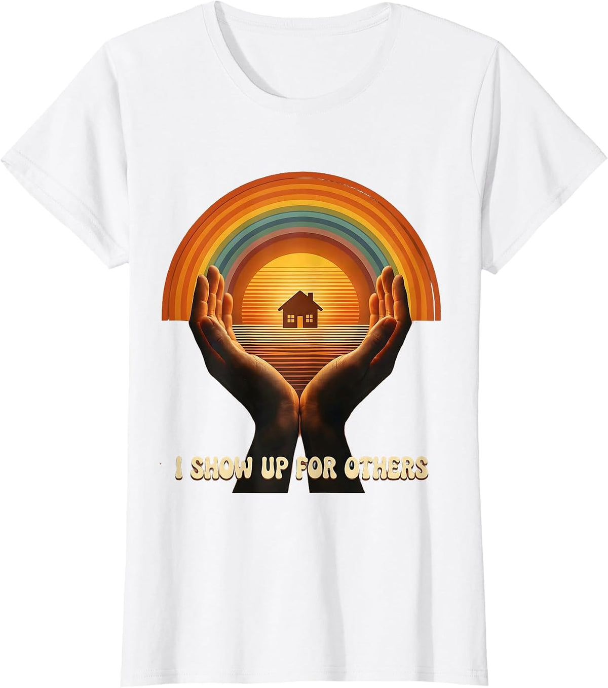 I Show Up For Others Social Worker Design T-Shirt - White