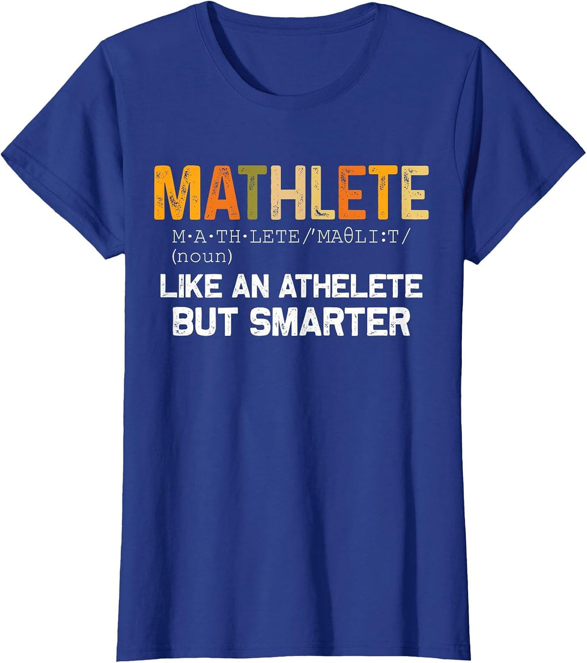 Mathematician Math Teacher Funny Mathlete T-Shirt - Royal Blue
