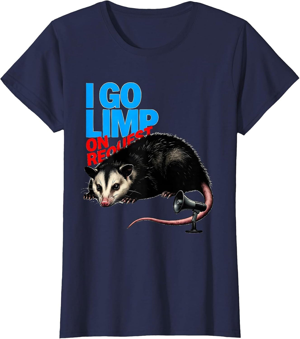 Women's I Go Limp On Request Deadpan Opossum Meme Humor T-Shirt - Navy Blue