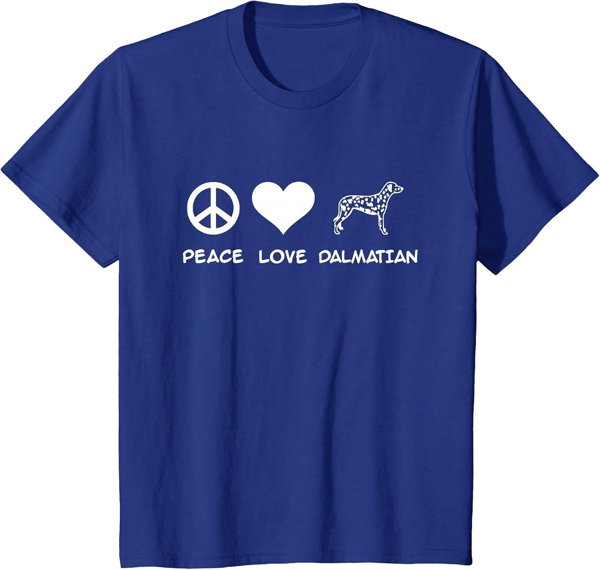 Peace, Love, Dalmatian T-Shirt - Royal Blue