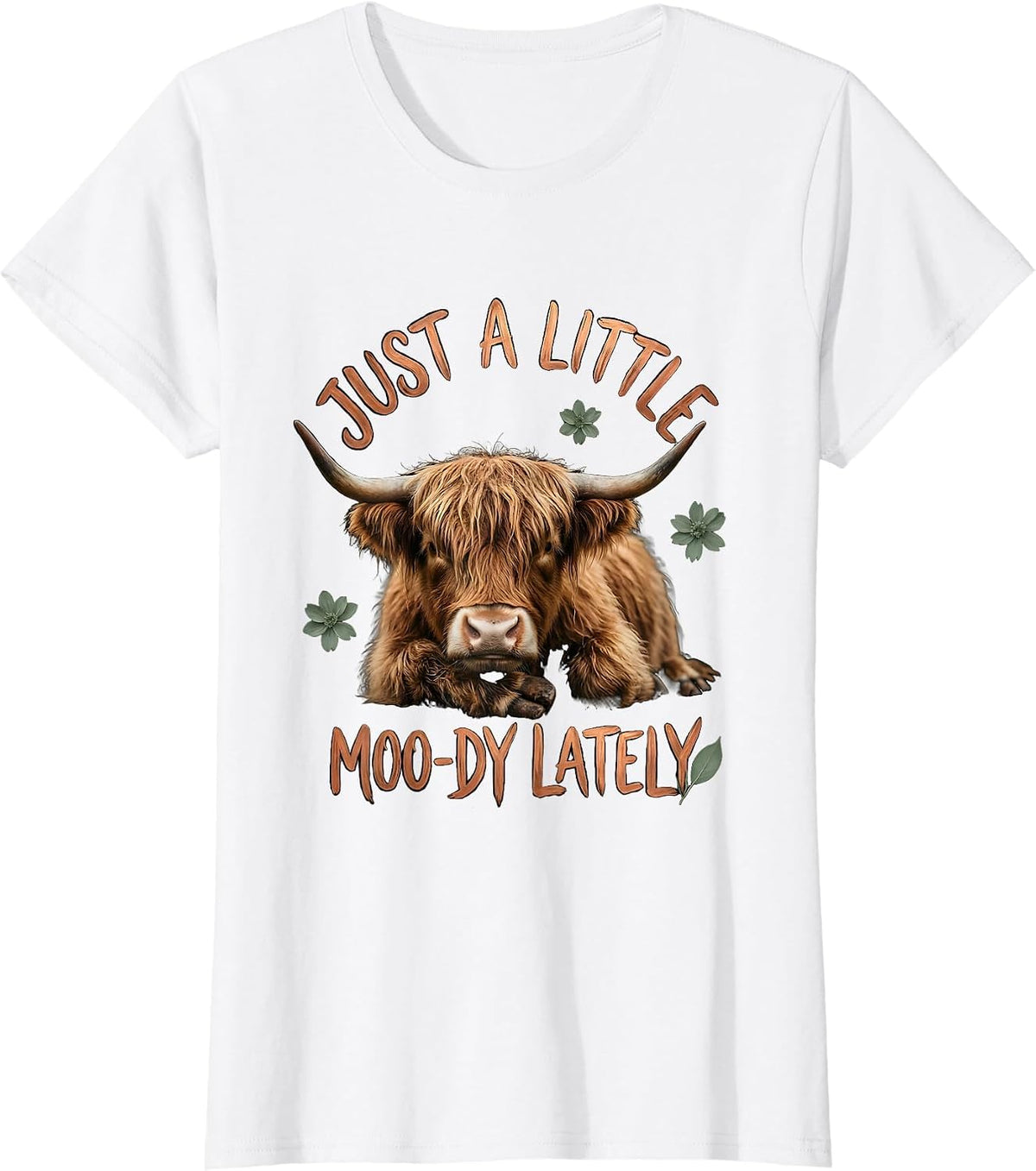 Women's Just A Little Moo-dy Lately Funny Highland Cow Boho T-Shirt - White