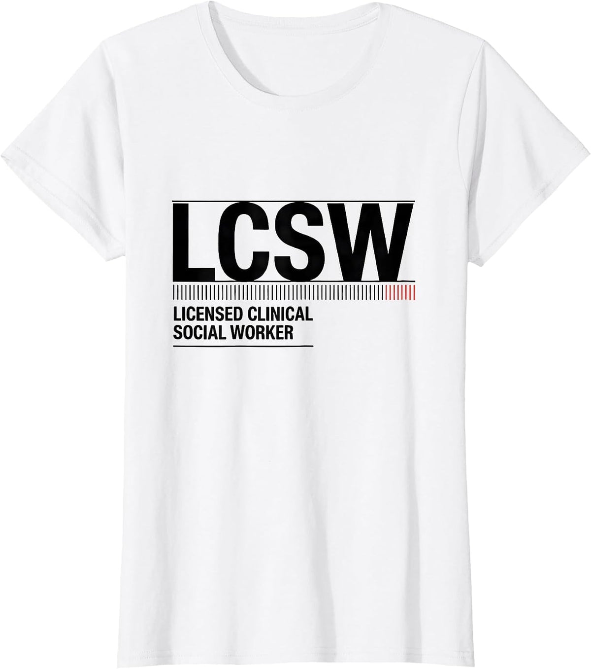 Women's LCSW Licensed Clinical Social Worker Minimalist Graduation T-Shirt - White