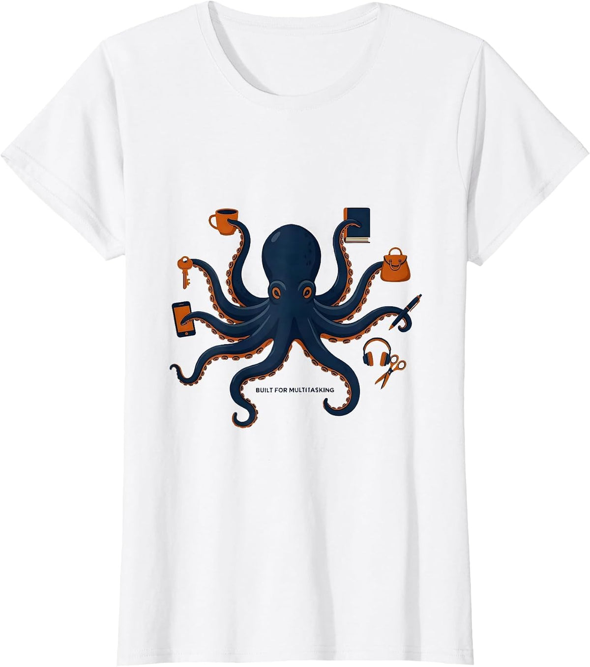 Women's Built For Multitasking Editorial Conceptual Octopus Lover T-Shirt - White
