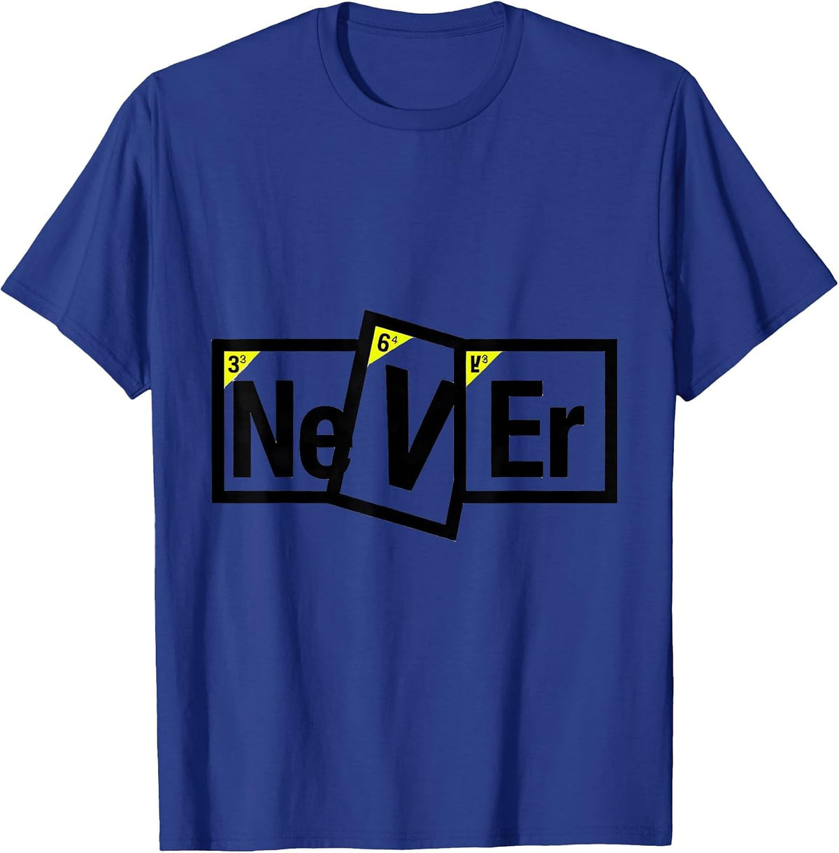 Men's Ne V Er New Wave Funny Periodic Table Science Teacher Humor T-Shirt - Royal Blue