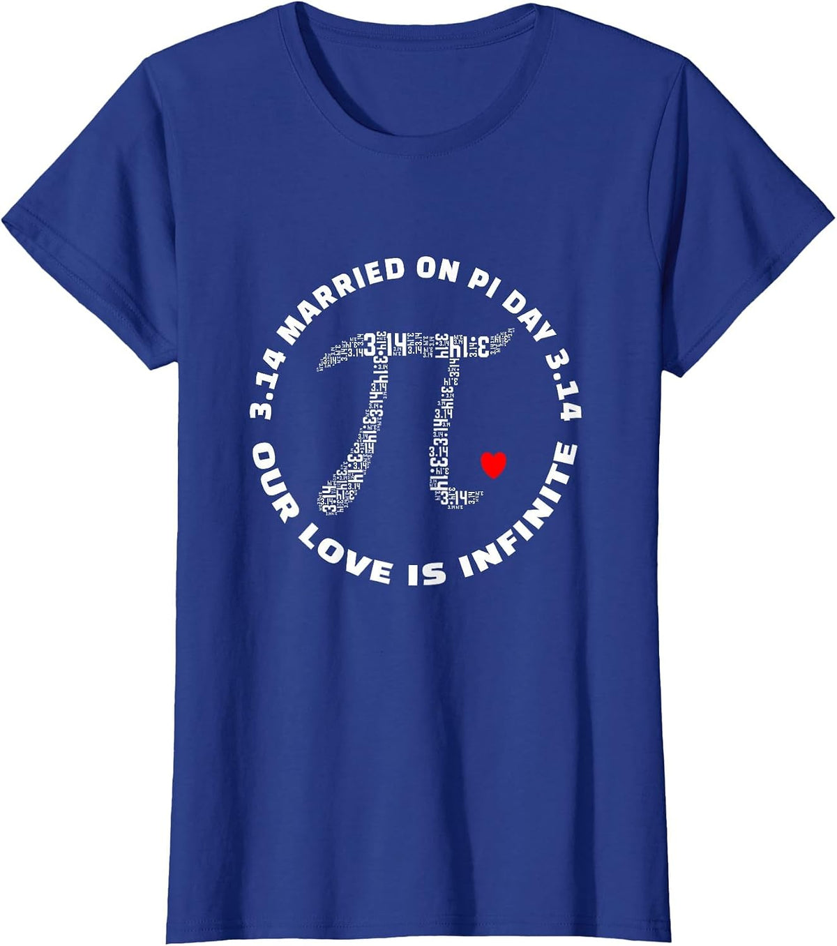 Married On Pi Day 3.14 - Wedding Anniversary T-Shirt - Royal Blue