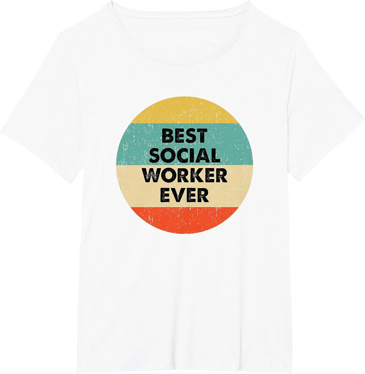 Social Worker Shirt | Best Social Worker Ever T-Shirt - White