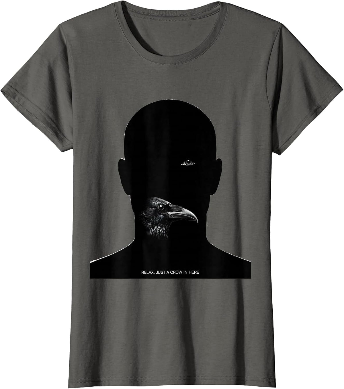Women's Relax Just A Crow In Here Funny Halloween Costume Animal T-Shirt - Asphalt Grey