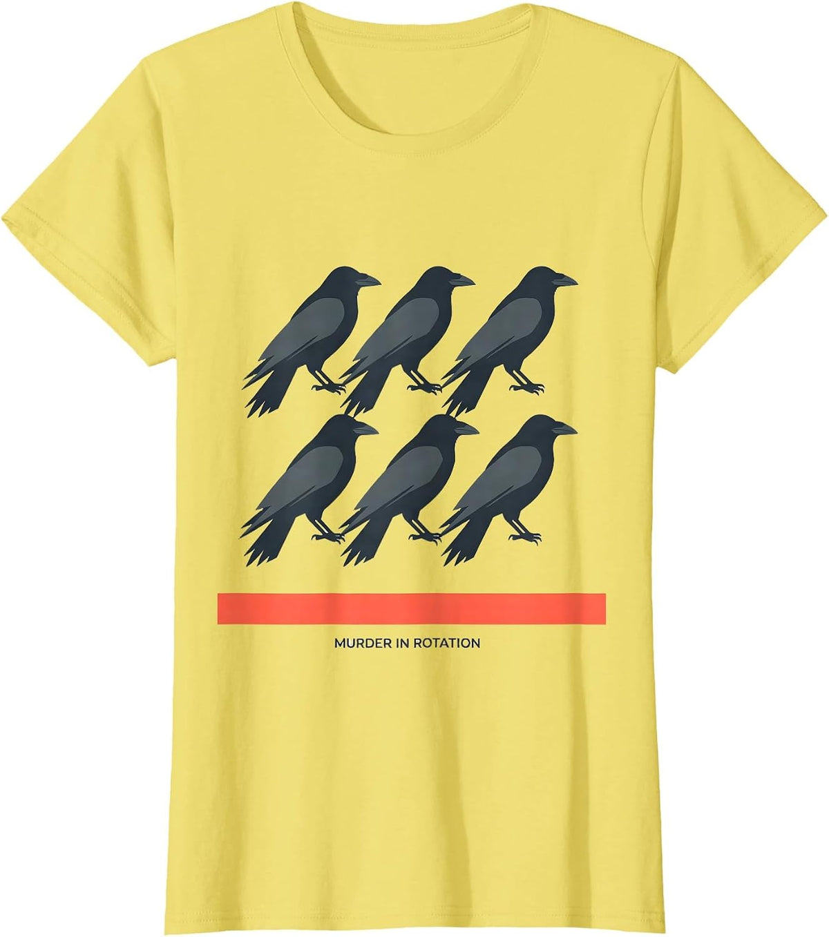 Murder In Rotation Dark Humor Crow Raven Bird Lover Gift T-Shirt - Lemon Yellow