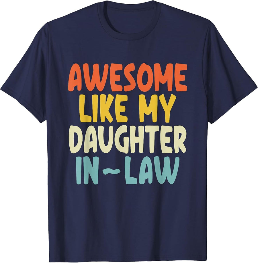 Awesome Like My Daughter-in-Law T-Shirt - Navy Blue