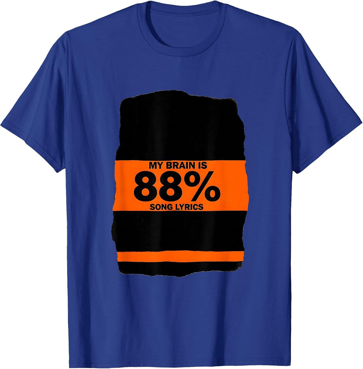 My Brain Is 88% Song Lyrics Funny Music Lover Singer T-Shirt - Royal Blue