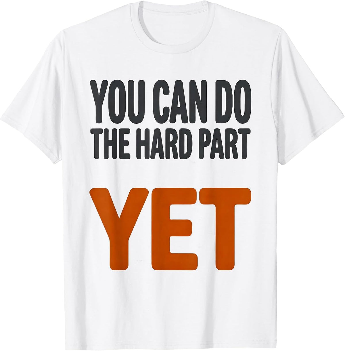 Men's You Can Do The Hard Part Yet Growth Mindset Teacher T-Shirt - White