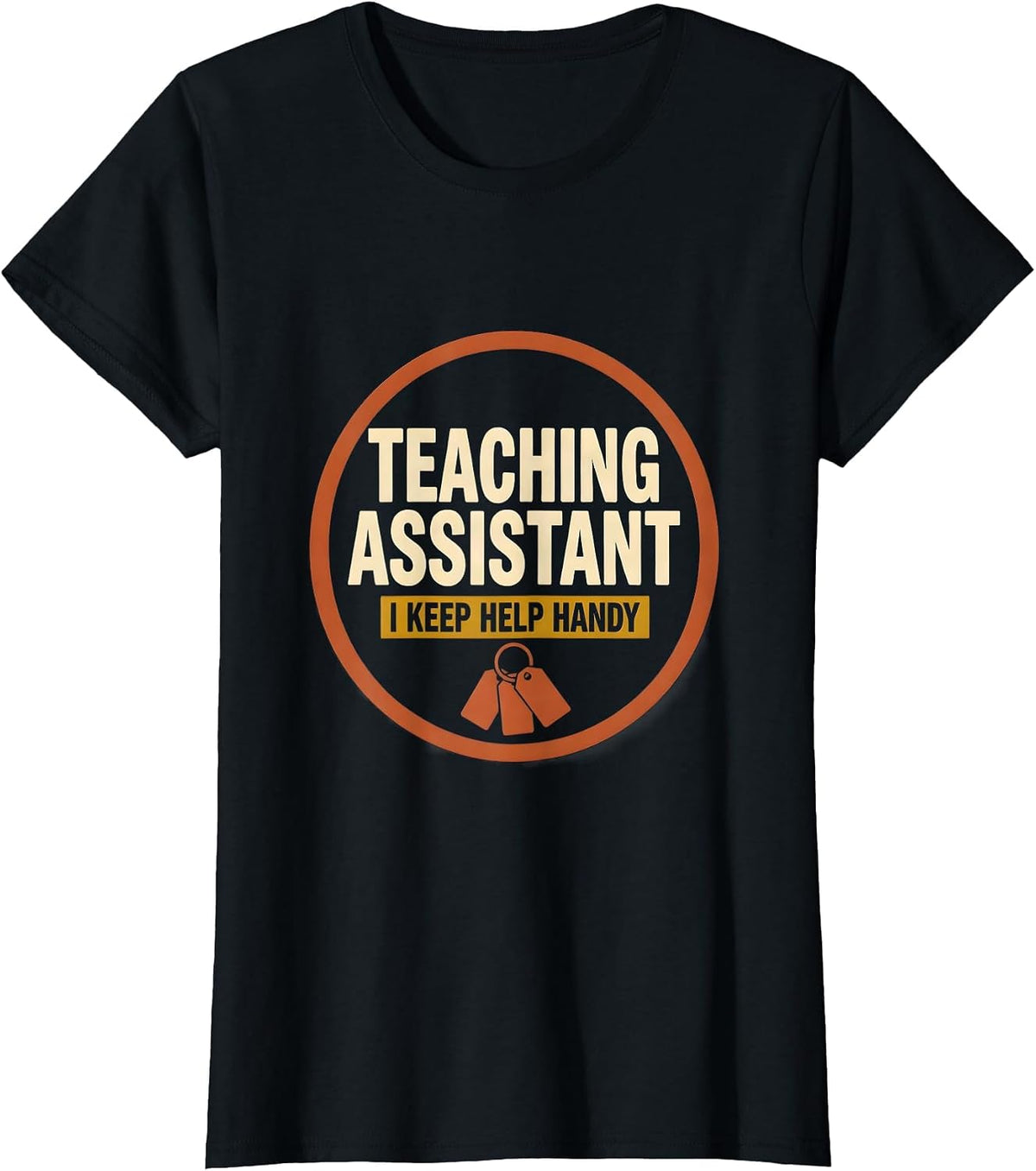 Women's Teaching Assistant I Keep Help Handy Funny School Staff T-Shirt - Black