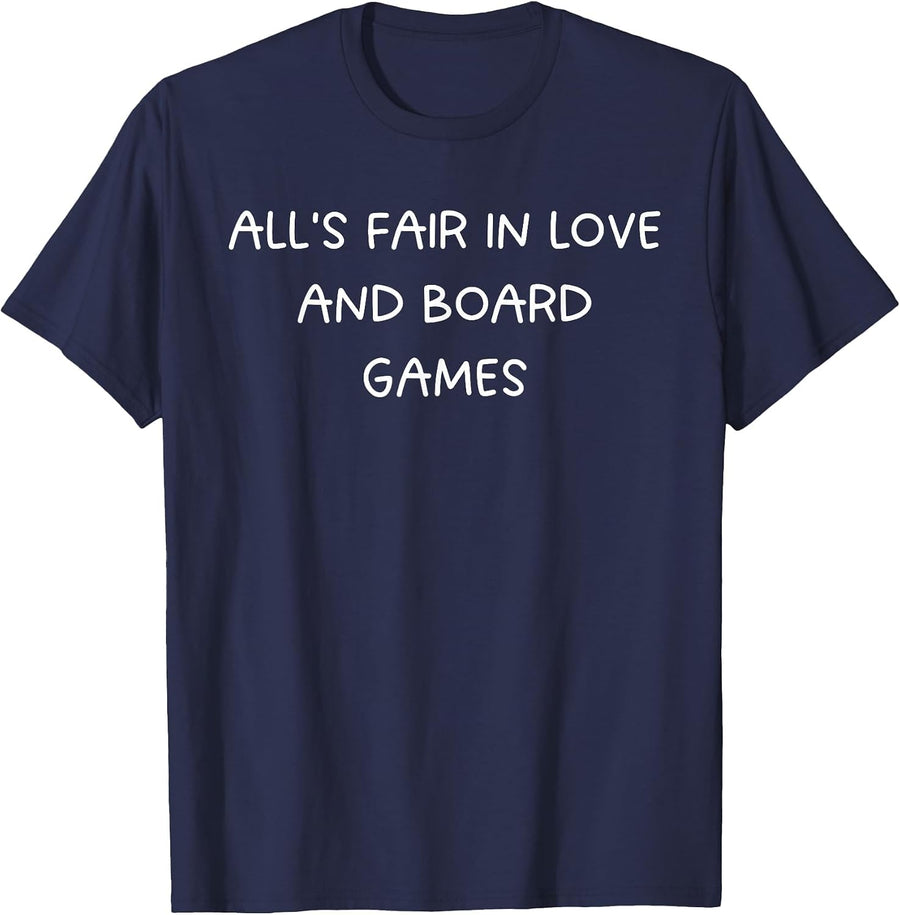 All’s Fair in Love and Board Games: Game Night Fun T-Shirt - Navy Blue