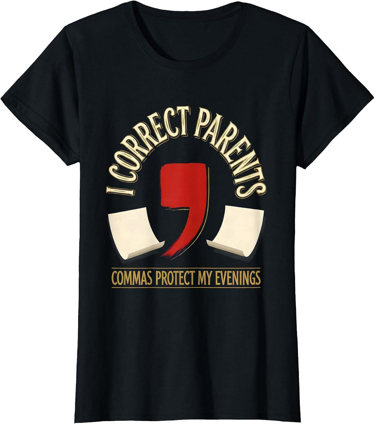 I Correct Parents Commas Protect My Evenings Funny Grammar T-Shirt - Black