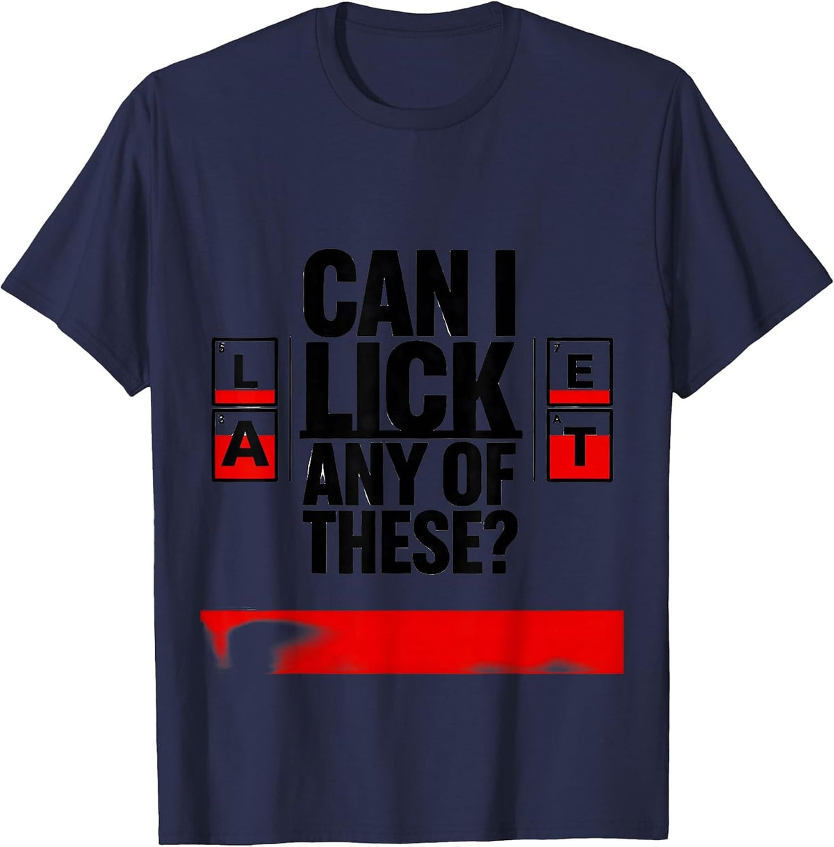 Can I Lick Any Of These Funny Periodic Table Science Teacher T-Shirt - Navy Blue