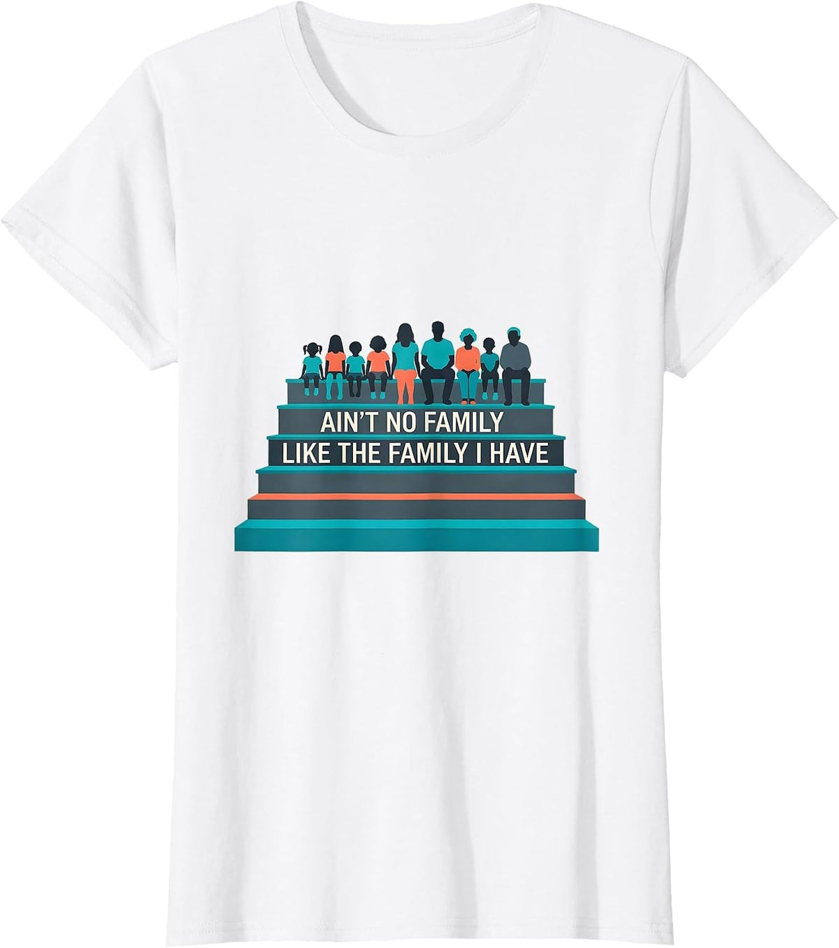 Ain't No Family Like The Family I Have Funny Family Reunion T-Shirt - White