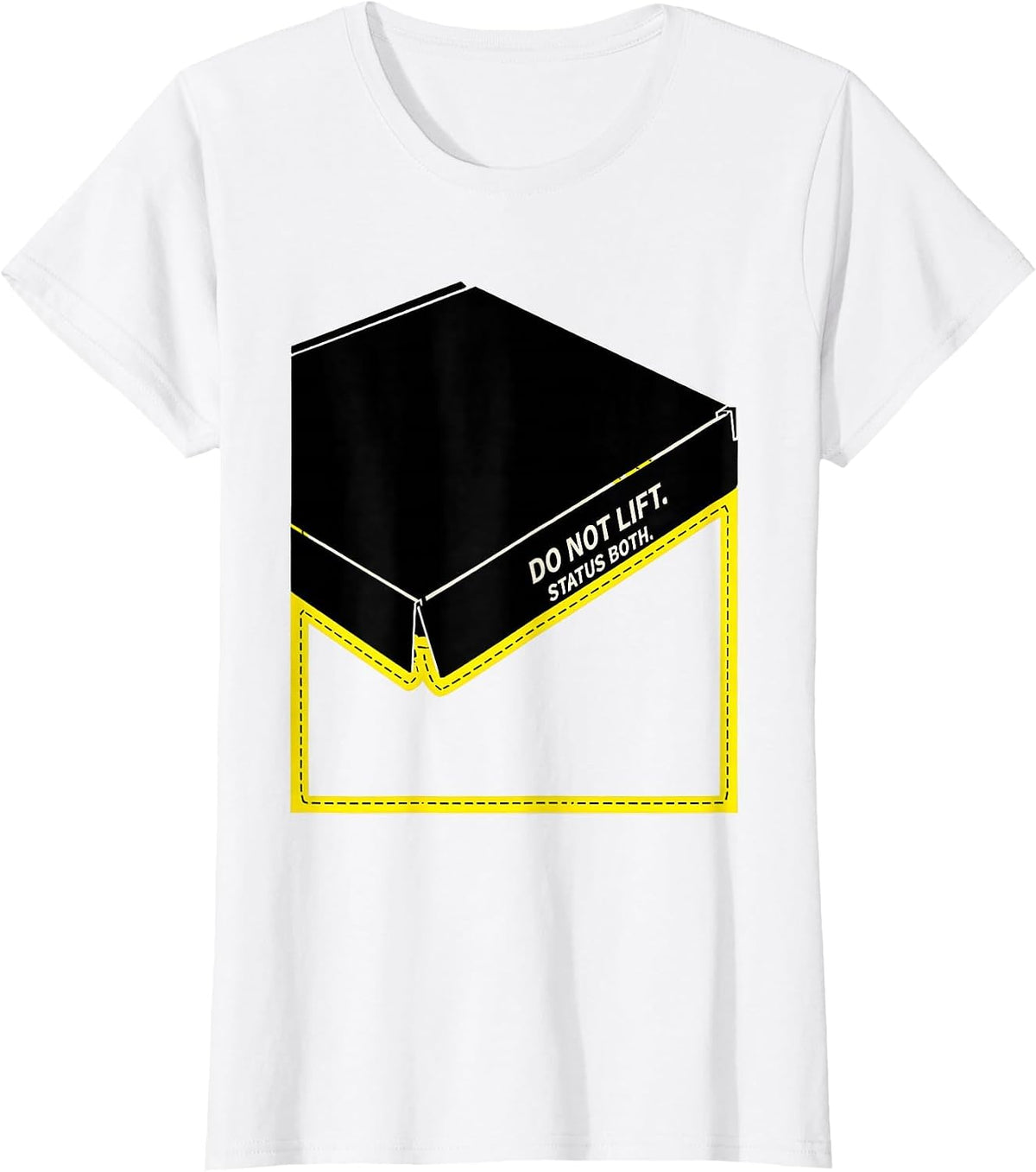 Do Not Lift Status Both Quantum Physics Humor Science Nerd T-Shirt - White