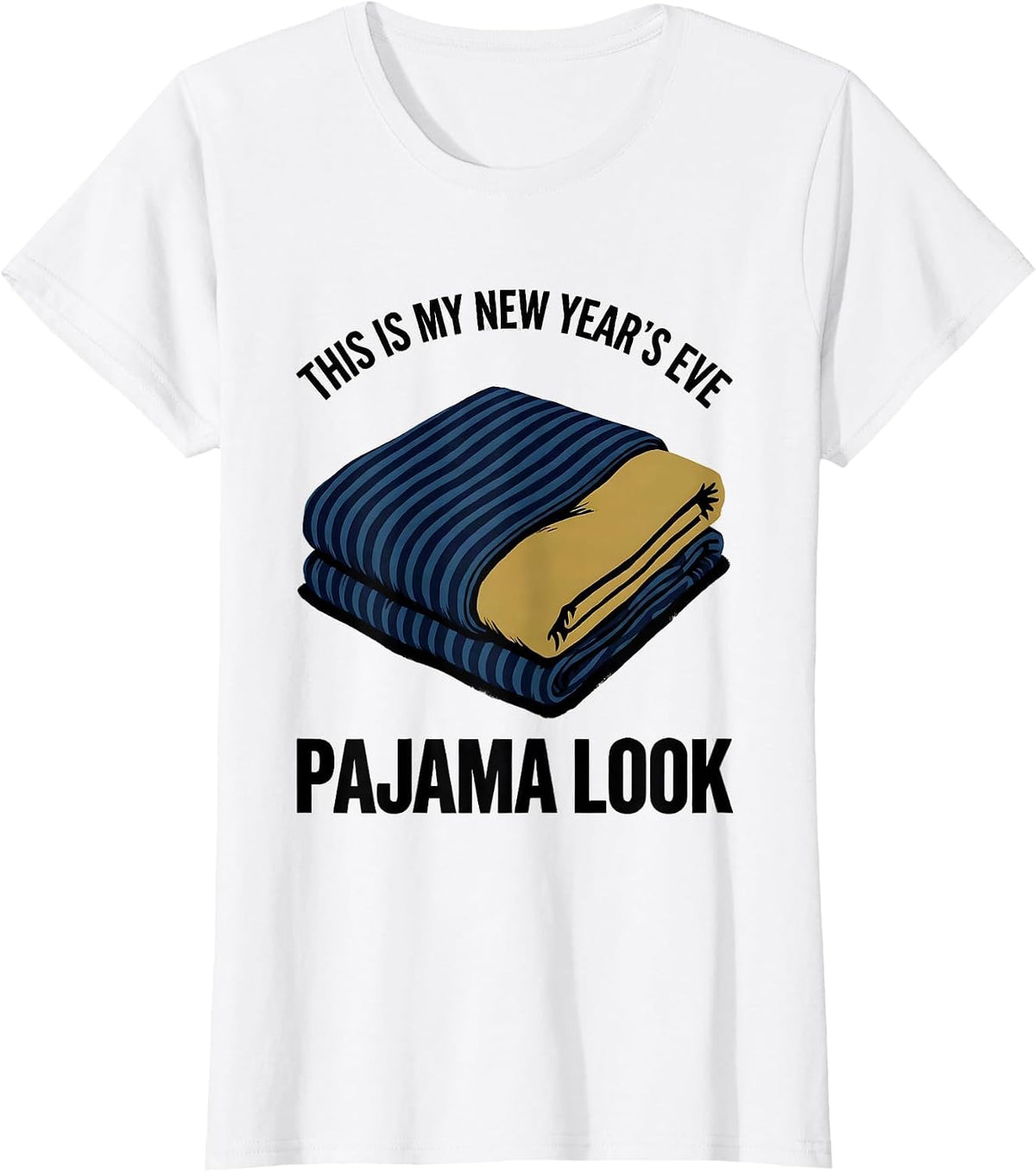 Women's This Is My New Year's Eve Pajama Look Funny Family Party T-Shirt - White