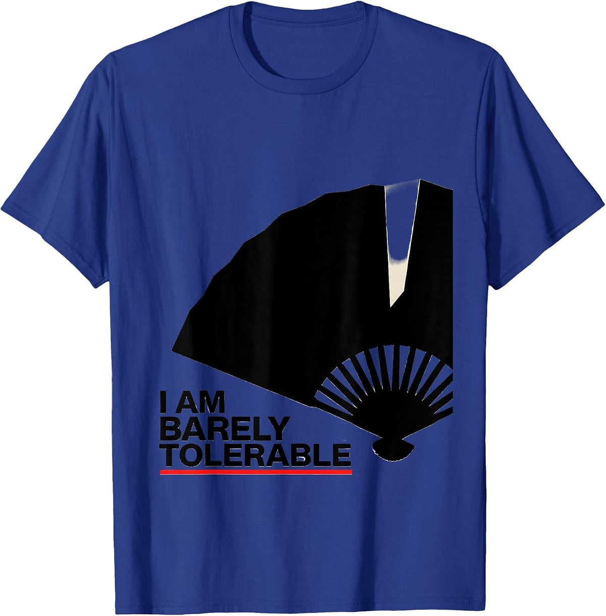 I Am Barely Tolerable Literary Wit Jane Austen Fan Bookish T-Shirt - Royal Blue